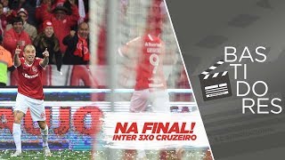 Bastidores: Inter 3x0 Cruzeiro - Semifinal/Copa do Brasil