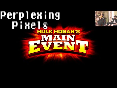 Perplexing Pixels: Hulk Hoganu0027s Main Event (360) (review/commentary) Ep117