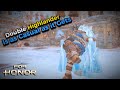 double highlander makes for honor enjoyable (for honor)