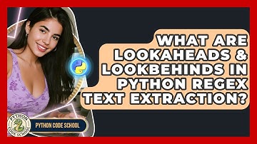What Are Lookaheads & Lookbehinds In Python RegEx Text Extraction? - Python Code School