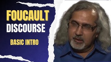 What is Discourse? a la Michel Foucault: A Very Basic Explanation