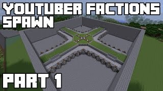 YouTuber Factions Spawn - Part 1