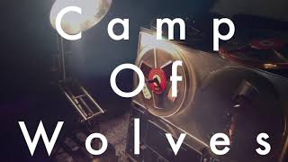 CAMP OF WOLVES - Alluvium & Isolation