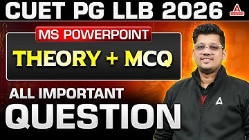 MS POWERPOINT For Law Entrance Exam Preparation | CUET PG LLB 2026 Computer