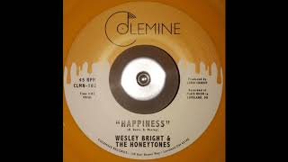 Video thumbnail of "Wesley Bright & The Honeytones - Happiness"