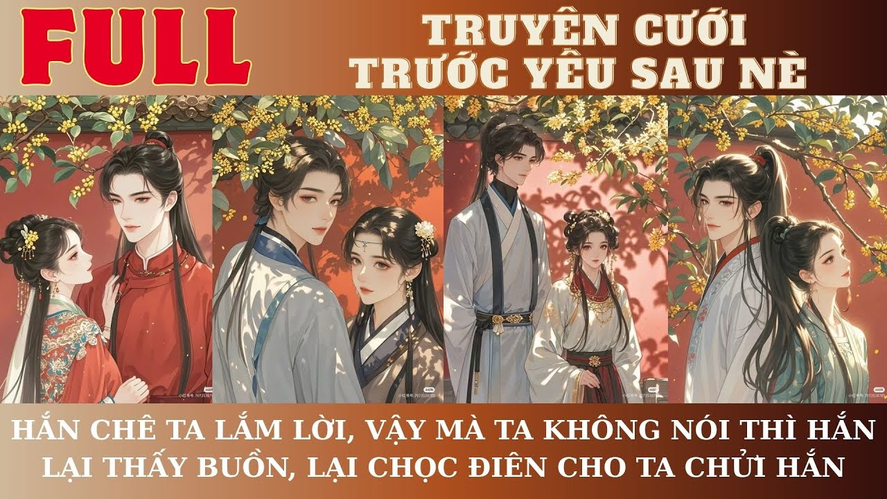 HẮN CHÊ TA LẮM LỜI, VẬY MÀ TA KHÔNG NÓI THÌ HẮN LẠI THẤY BUỒN, LẠI CHỌC ĐIÊN CHO TA CHỬI HẮN