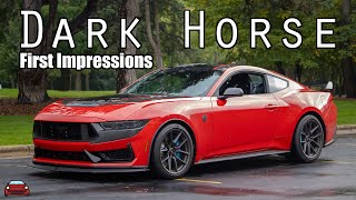 2024 Ford Mustang Dark Horse  First Impressions! (VERY GOOD)