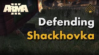 ShackTac - [Quickfire] [ARMA 3] Defending Shackhovka