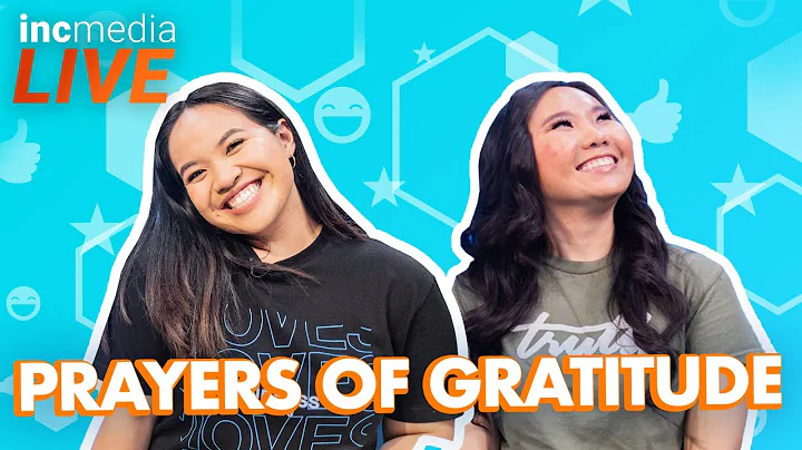 Prayers of Gratitude | INC Media LIVE