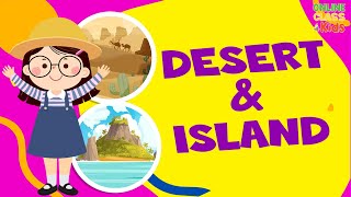 Desert and Island | Facts about Desert and Island | Learn | Educational Video for Kids | Science