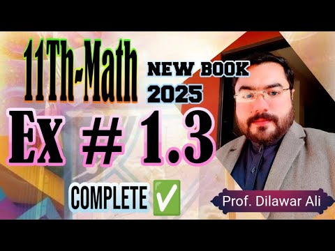 11th Class Math | Exercise 1.3 Complete Solution | New Book 2025 | Prof ...
