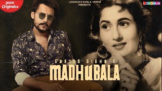 Madhubala Gurjas Sidhu Gaiphy Latest Punjabi Songs 2024