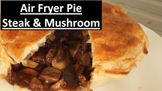 Air Fryer Steak And Mushroom Pie | Puff Pastry Rich Gravy |