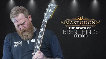 MASTODON (The Death of Brent Hinds) DECODED