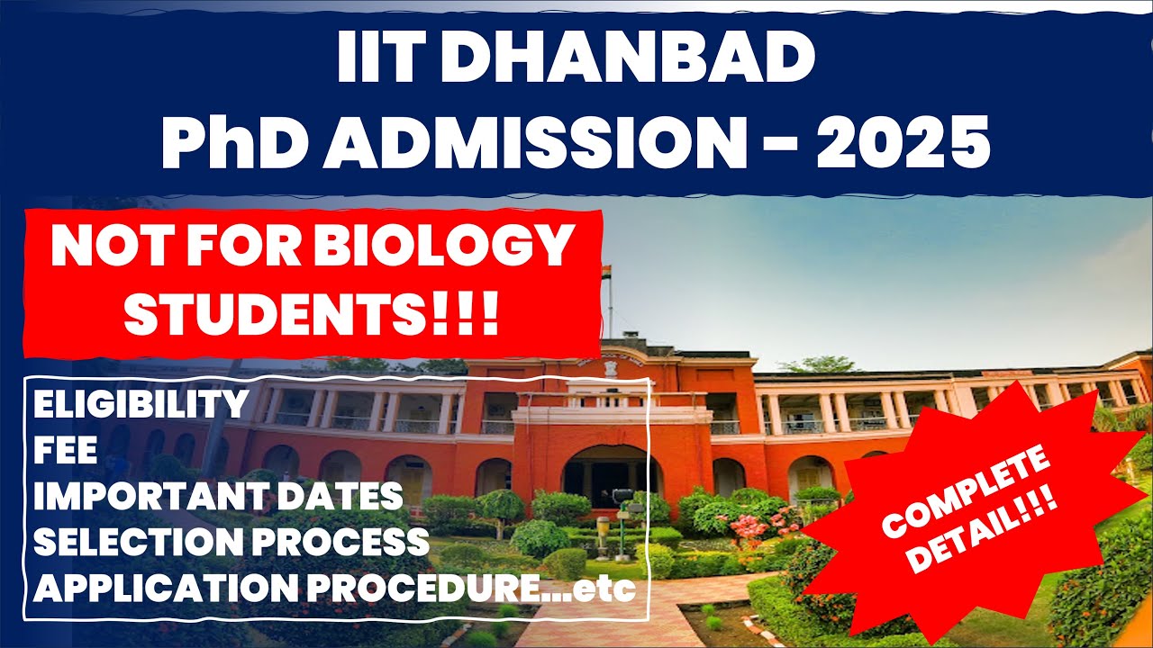 IIT Dhanbad PhD Admission 2025 | Apply Now! | The Researchist 🔬🎓