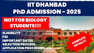 IIT Dhanbad PhD Admission 2025 | Apply Now! | The Researchist 🔬🎓