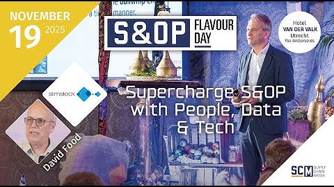 Slimstock: Supercharge S&OP with People, Data & Tech | S&OP Flavour Day 2025