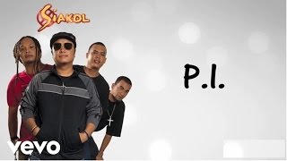 Video thumbnail of "Siakol - P.I. (Lyric Video)"