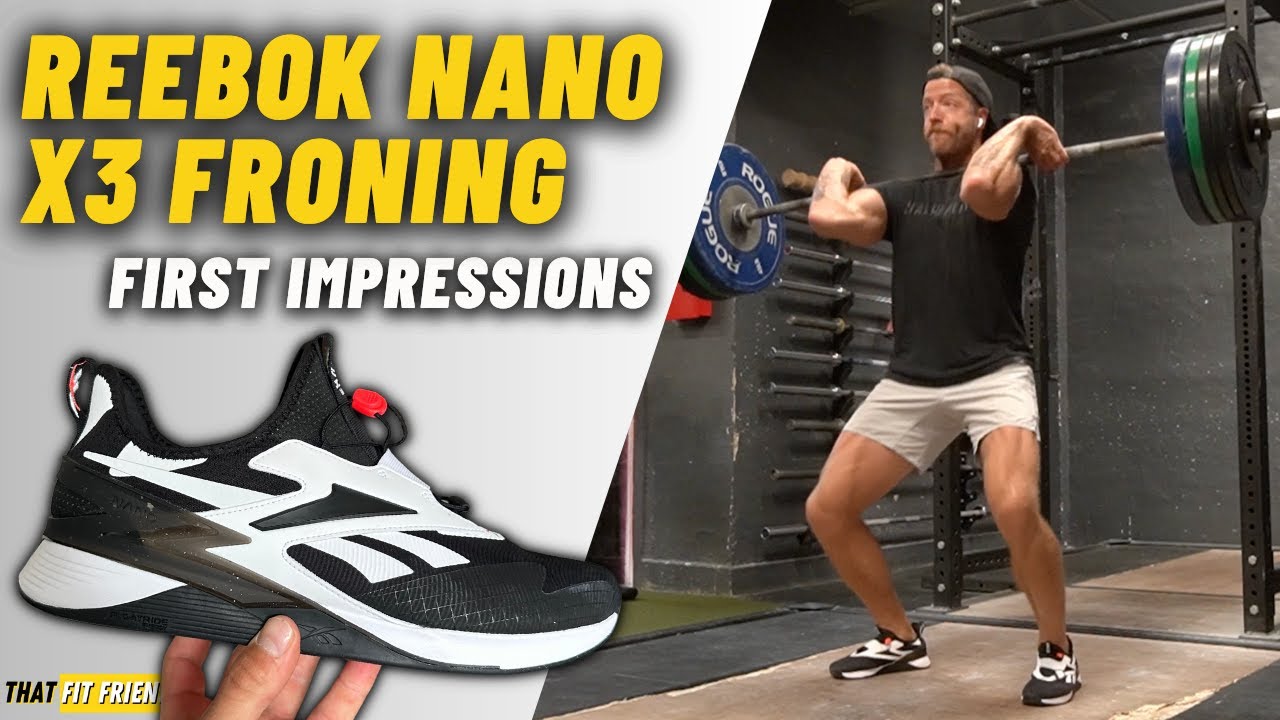 REEBOK NANO X3 FRONING  First Impressions & Workout 