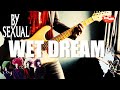 【BY-SEXUAL】WET DREAM ギター弾きました(Guitar Cover)