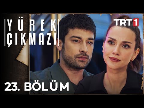 Yürek Çıkmazı 23. Bölüm