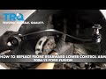 How to Replace Front Rearward Lower Control Arm 2006-12 Ford Fusion