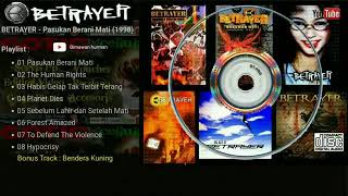 BETRAYER - ALBUM PASUKAN BERANI MATI 1998