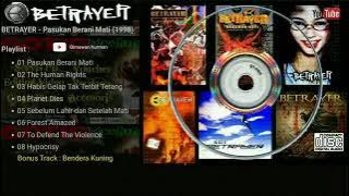 BETRAYER - ALBUM PASUKAN BERANI MATI (1998)