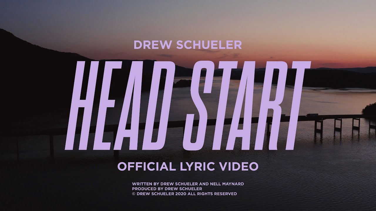 Drew Schueler - Head Start (Official Lyric Video)
