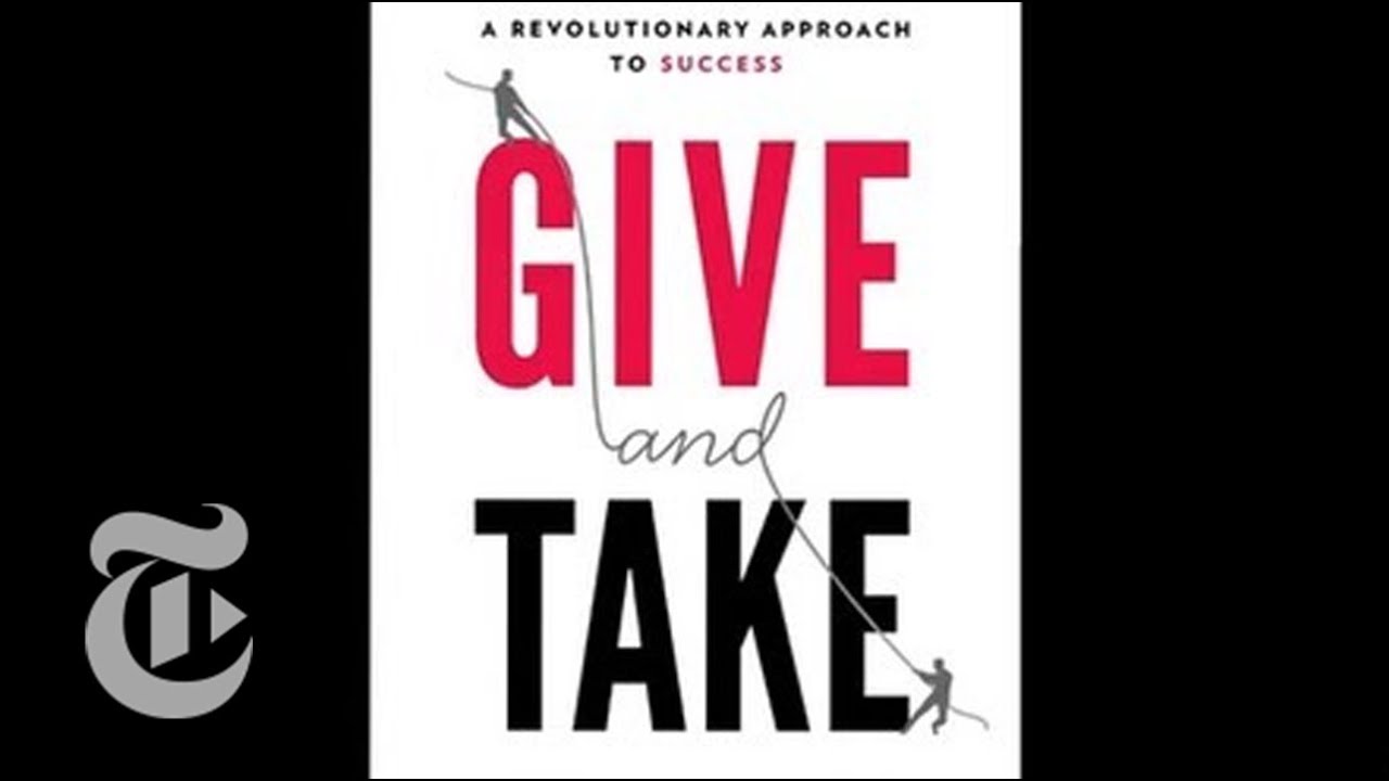 How to Get Ahead in Life: New Book Examines Givers, Takers and Matchers | The New York Times