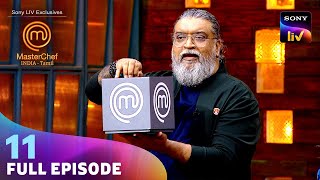 MasterChef India - Tamil | மாஸ்டர்செஃப் இந்தியா தமிழ் | Ep 11 | Full Episode