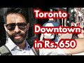 A day in Toronto Downtown | Spent Rs. 650 only