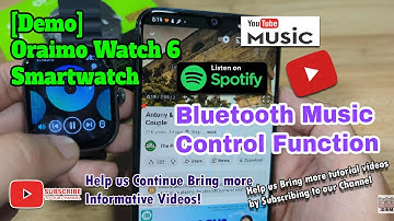 Oraimo Watch 6 Smartwatch - Bluetooth Music Control Function Demo