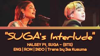 [SUB INDO] SUGA's Interlude | Halsey (feat.) Suga - (BTS) [Eng | Rom | Indo]