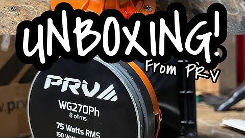 Unboxing 4) PRV Audio WG270Ph Horns to play with! #banginbros #prvaudio