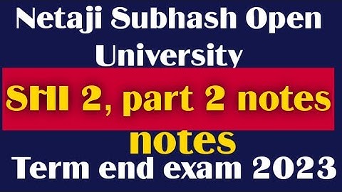 nsou bdp term end exam ehi paper 2 notes part 2/ nsou bdp 3rd year SHI 2 notes/ nsou
