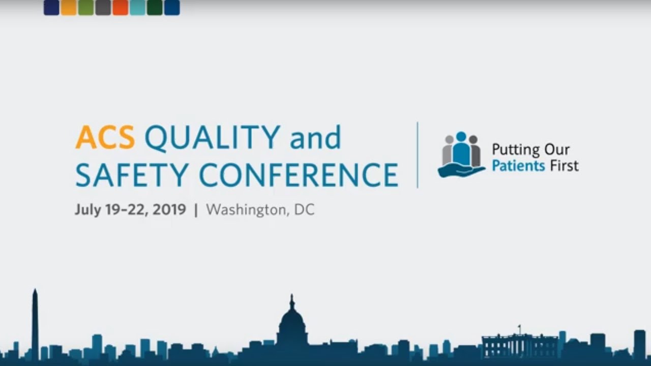 2019 ACS Quality and Safety Conference Promotional Video YouTube