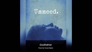 Ummeed - Godfather | Prod. by - Tower Beatz | Official Music Video.