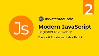 Modern JavaScript: Basics & Fundamentals - 2