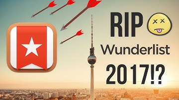 RIP WUNDERLIST • 2017?! 😵