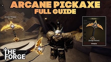 How To Get The ARCANE PICKAXE In The Forge (Full Guide)
