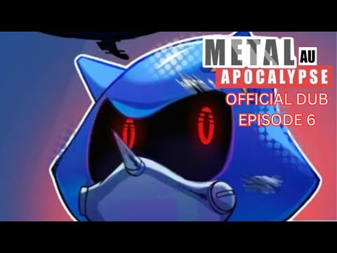 Sonic the Hedgehog: Metal AU - Episode 6 Official Dub 【 Porcelain Doll Studios 】