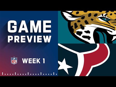 Jacksonville Jaguars vs. Houston Texans | Week 1 NFL Game Preview