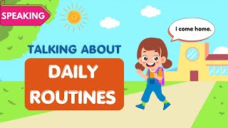 Talking About Daily Routines Practice Speaking English