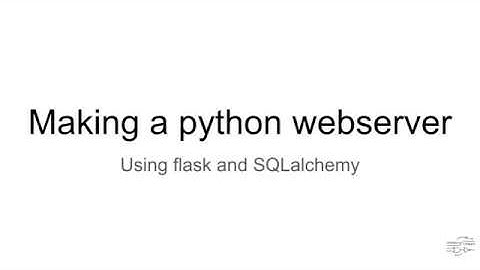 Python Flask Tutorial Part 5: Other ideas and options