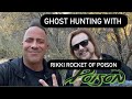 Ghost Hunting with Rikki Rockett from Poison PLUS the Creepiest Cemetery Ever