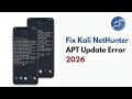 How to Fix Kali NetHunter APT Update Error (2026) | GPG Key & Repository Fix 100% Working