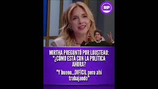 MIRTHA PREGUNTÓ POR LOUSTEAU