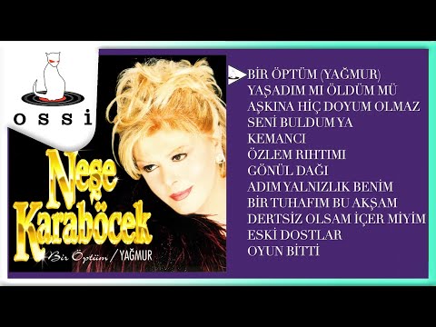 Neşe Karaböcek - Bir Öptüm (Yağmur) Albümü