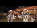 Los Dos Carnales - En Fin (Video Oficial)